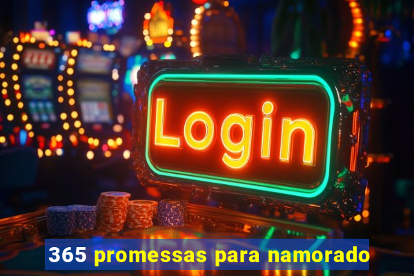 365 promessas para namorado